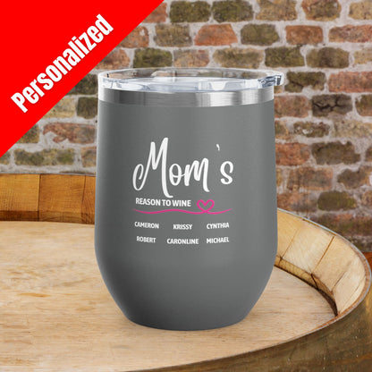 Mom's Reason To Wine Personalized 12oz Wine Tumbler