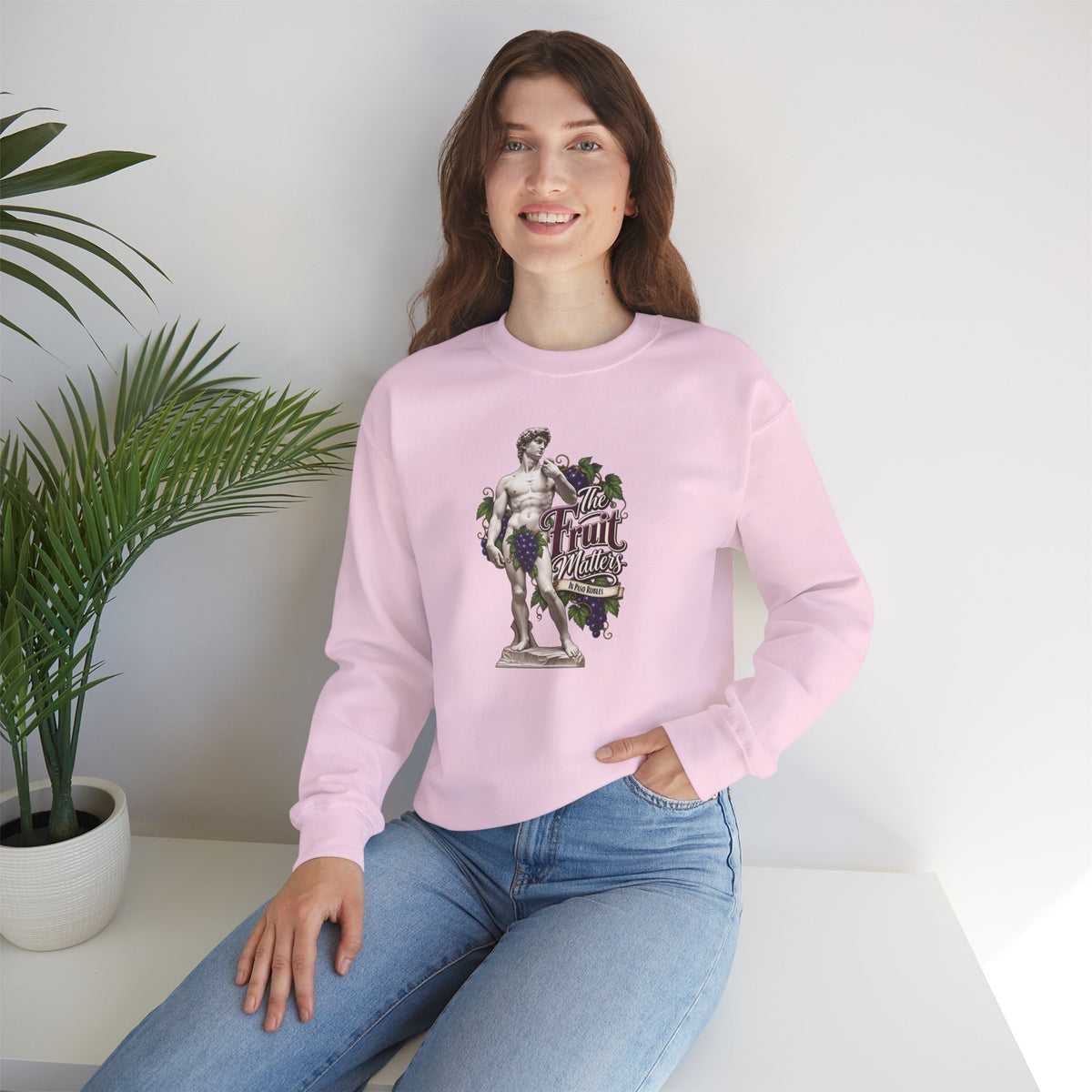 The Fruit Matters In Paso Robles Sweatshirt