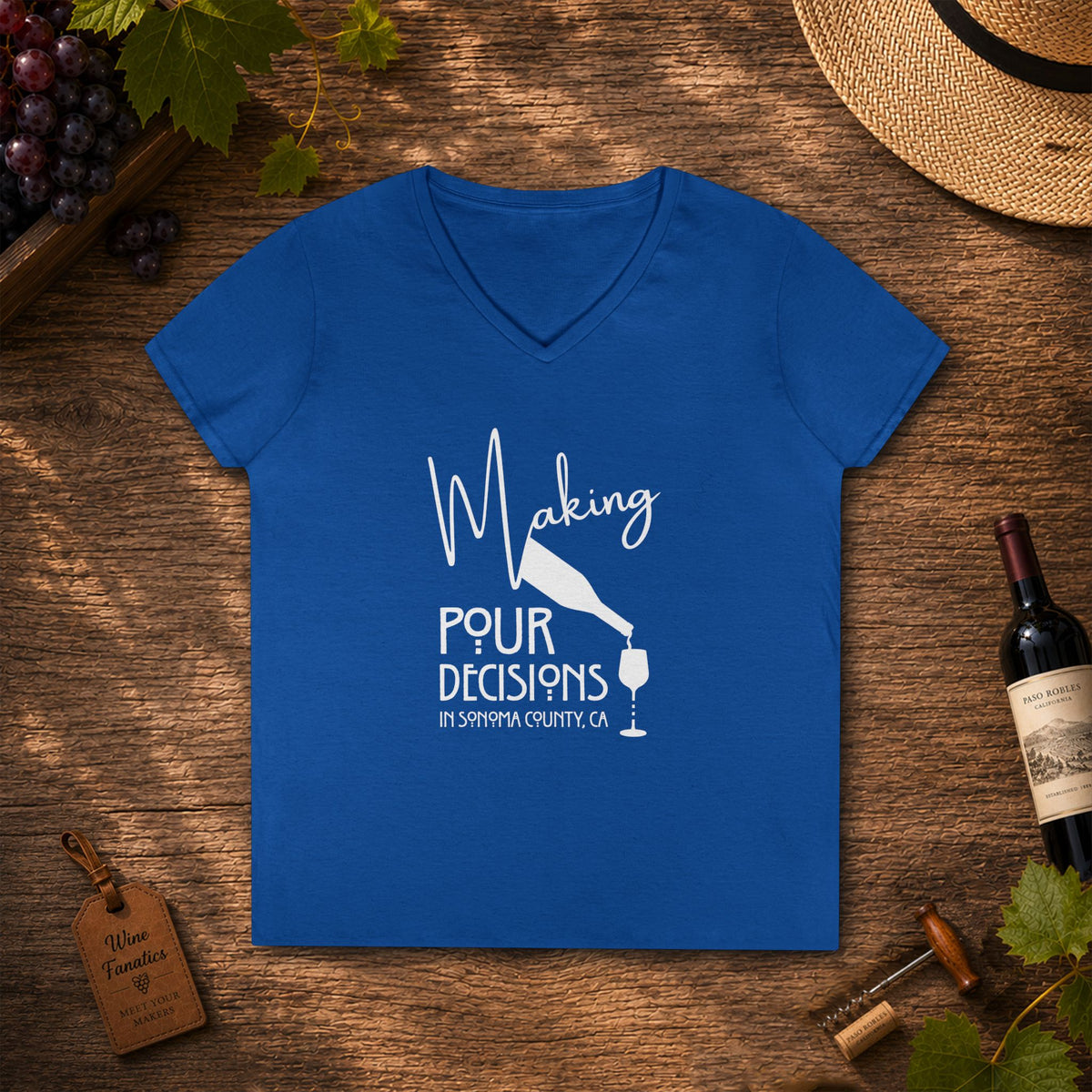 Making Pour Decisions in Sonoma, CA Ladies V-Neck Tee