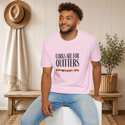 Corks Are For Quitters Crewneck Tee