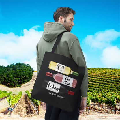 Hit Me Baby One More Wine Tote Bag