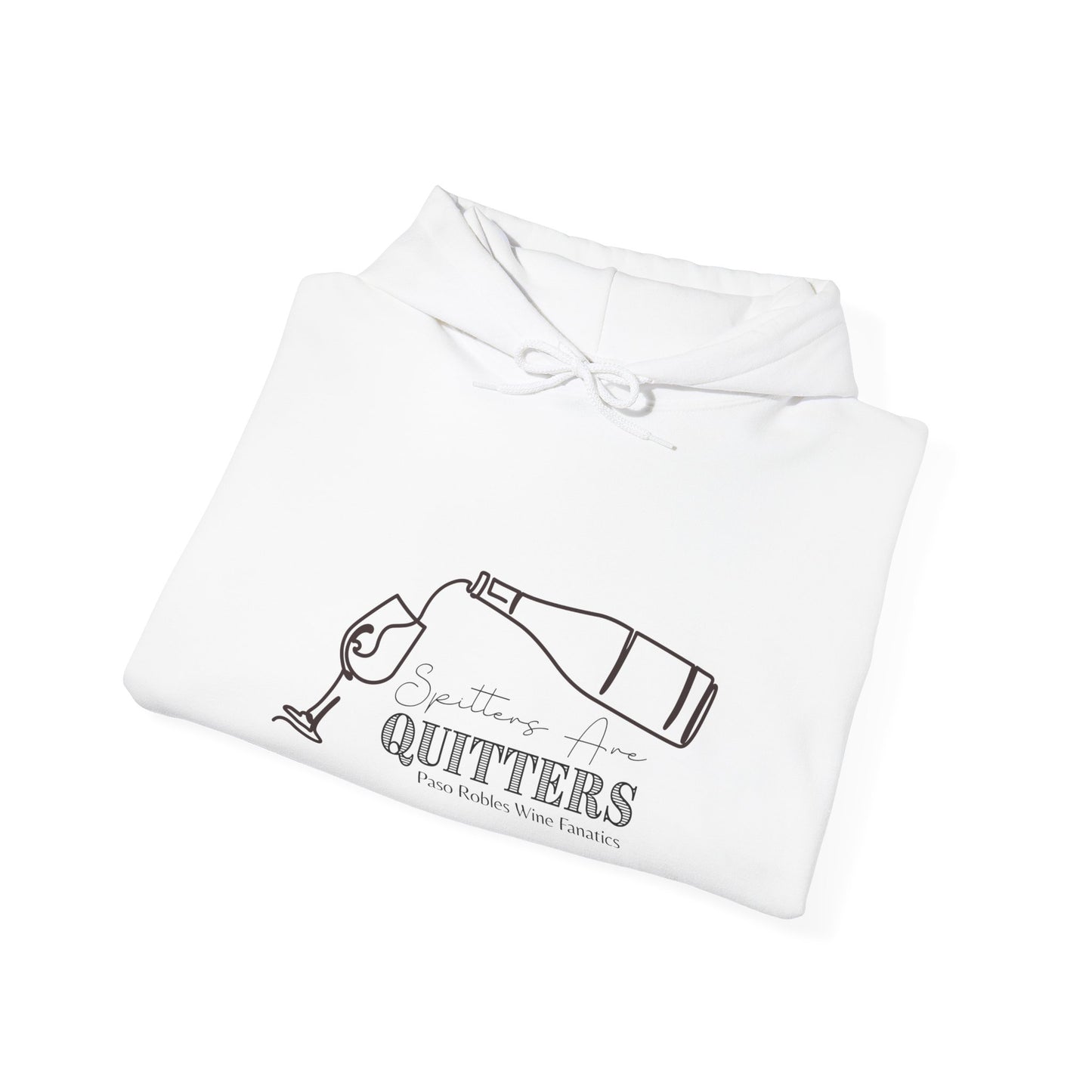Spitters Are Quitters wine Hoodie