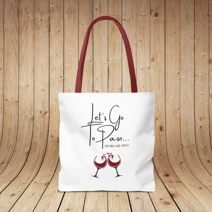 Let's Go To Paso Tote Bag