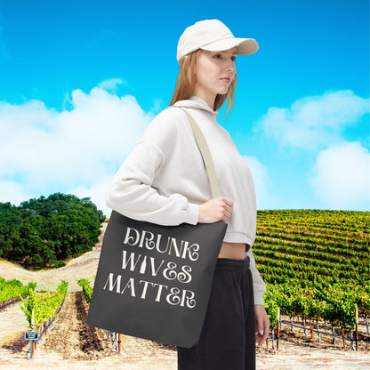 Drunk Wives Matter Tote Bag