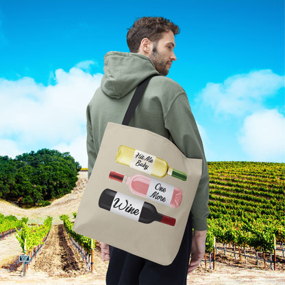 Hit Me Baby One More Wine Tote Bag