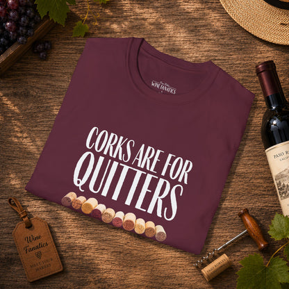 Corks Are For Quitters Crewneck Tee