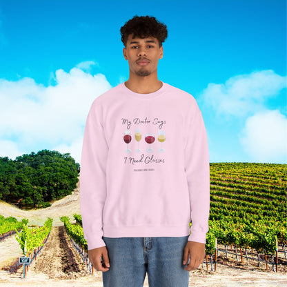 My Doctor Says I Need Glasses Sweatshirt