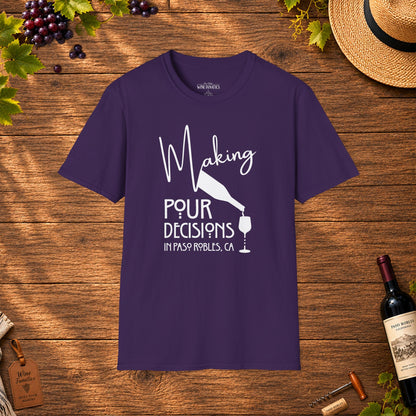 Making Pour Decisions In Paso Robles Crewneck T-Shirt