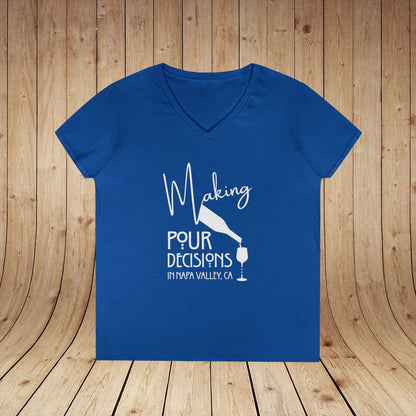 Making Pour Decisions in Napa Valley, CA Ladies' V-Neck Tee