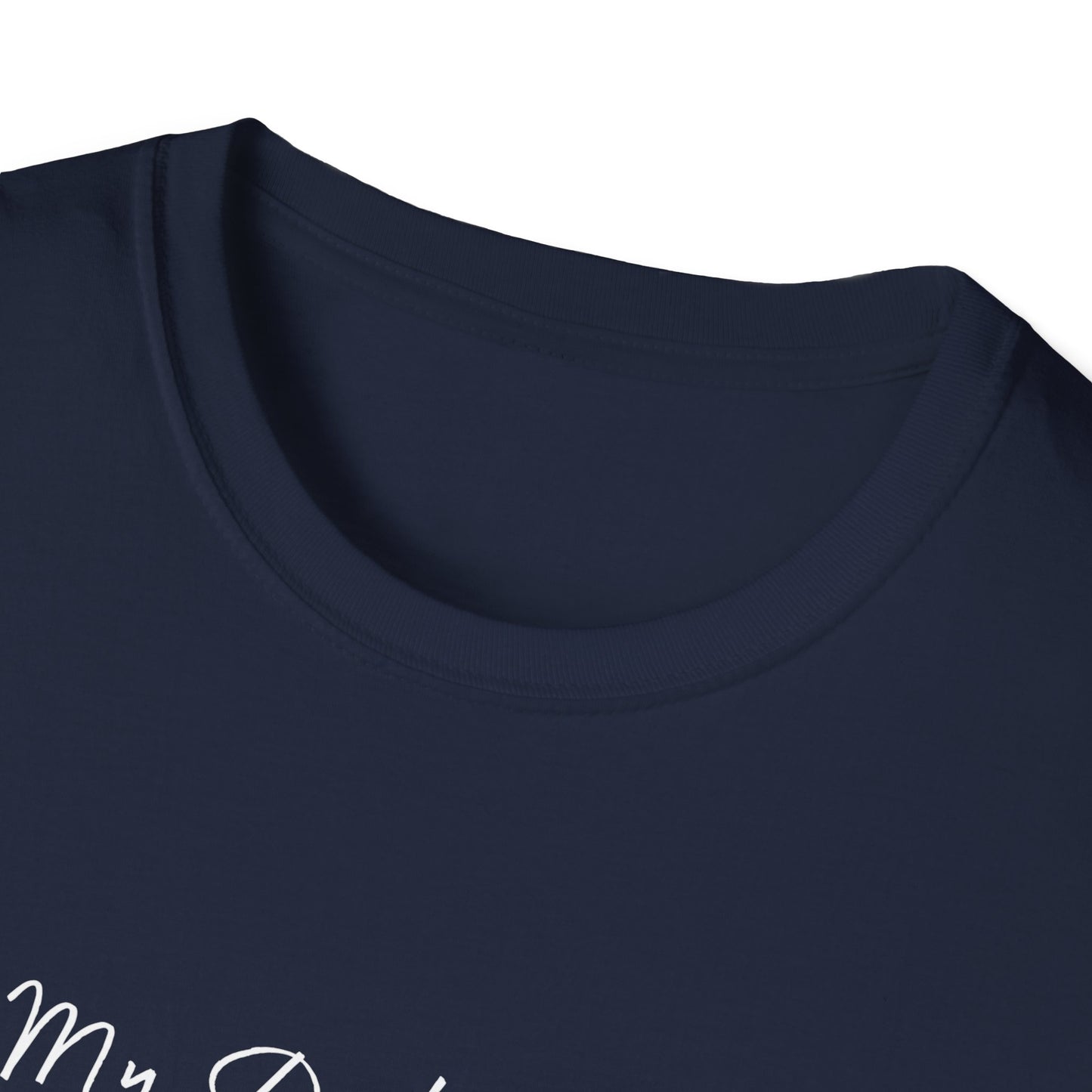 My Doctor Says I Need Glasses Unisex Softstyle T-Shirt