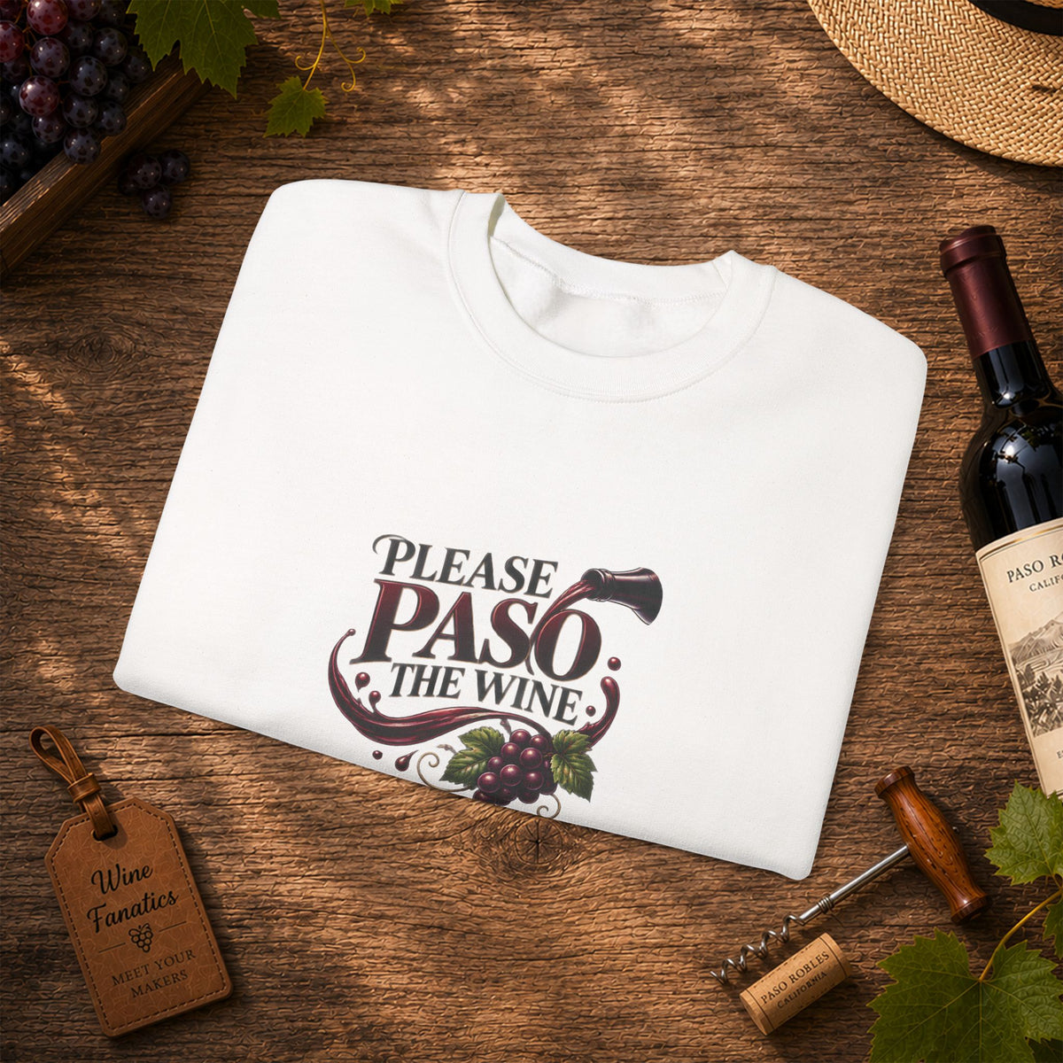 Please Paso The Wine Sweatshirt