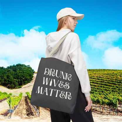 Drunk Wives Matter Tote Bag