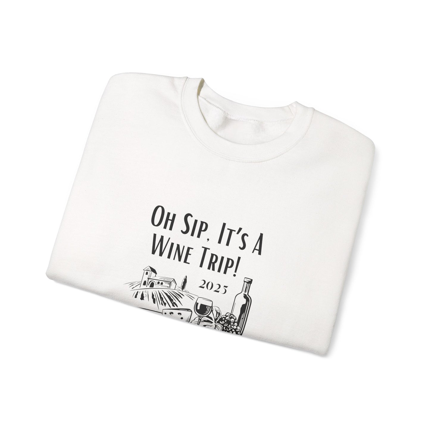 Oh Sip It's A Wine Trip Sweatshirt