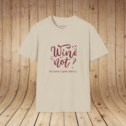 Wine Not? Unisex Softstyle T-Shirt