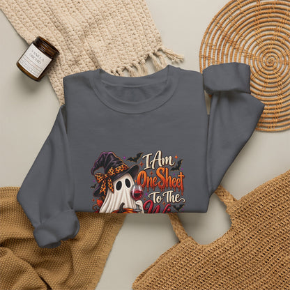 I Am One Sheet To The Wine Sweatshirt