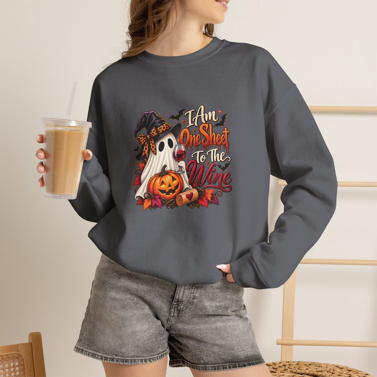 I Am One Sheet To The Wine Sweatshirt