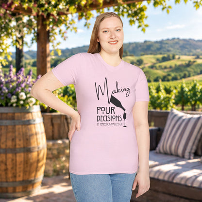 Making Pour Decisions In Temecula Valley Crew Neck T-Shirt