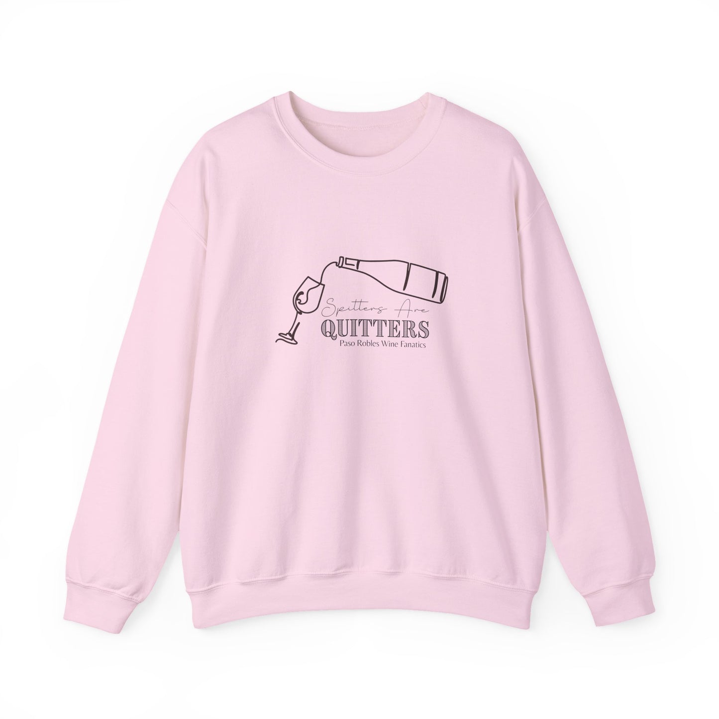 Spitters are Quitters Wine Sweatshirt
