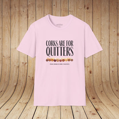 Corks Are For Quitters Unisex Softstyle T-Shirt