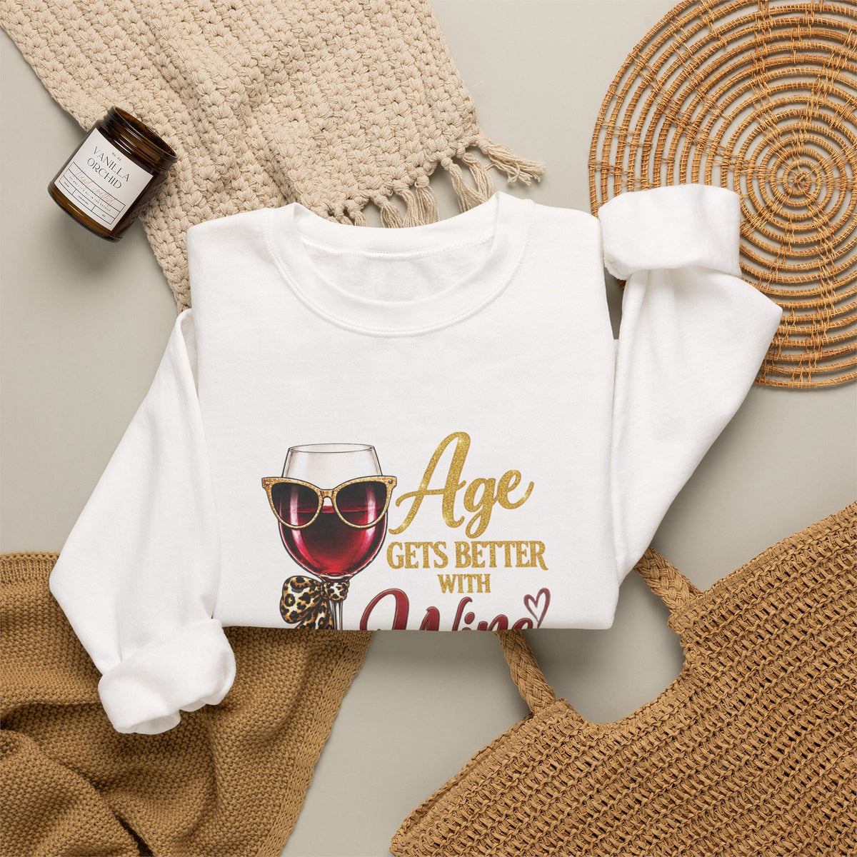Age Gets Better With Wine Sweatshirt