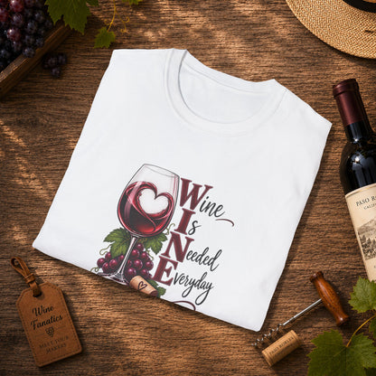 WINE Is Needed Every Day Crewneck T-Shirt