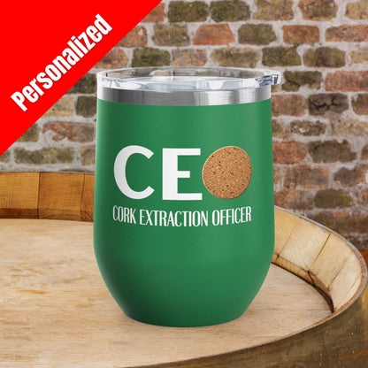 CEO Cork Extraction Officer Personalized 12oz Wine Tumbler
