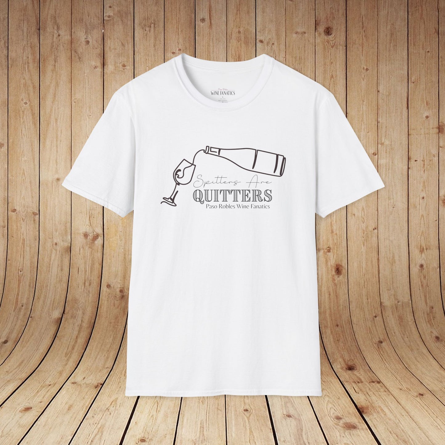 Spitters Are Quitters wine Unisex Softstyle T-Shirt