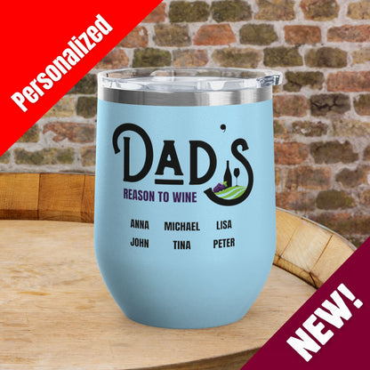 Dad's Reason To Wine Personalized Wine Tumbler