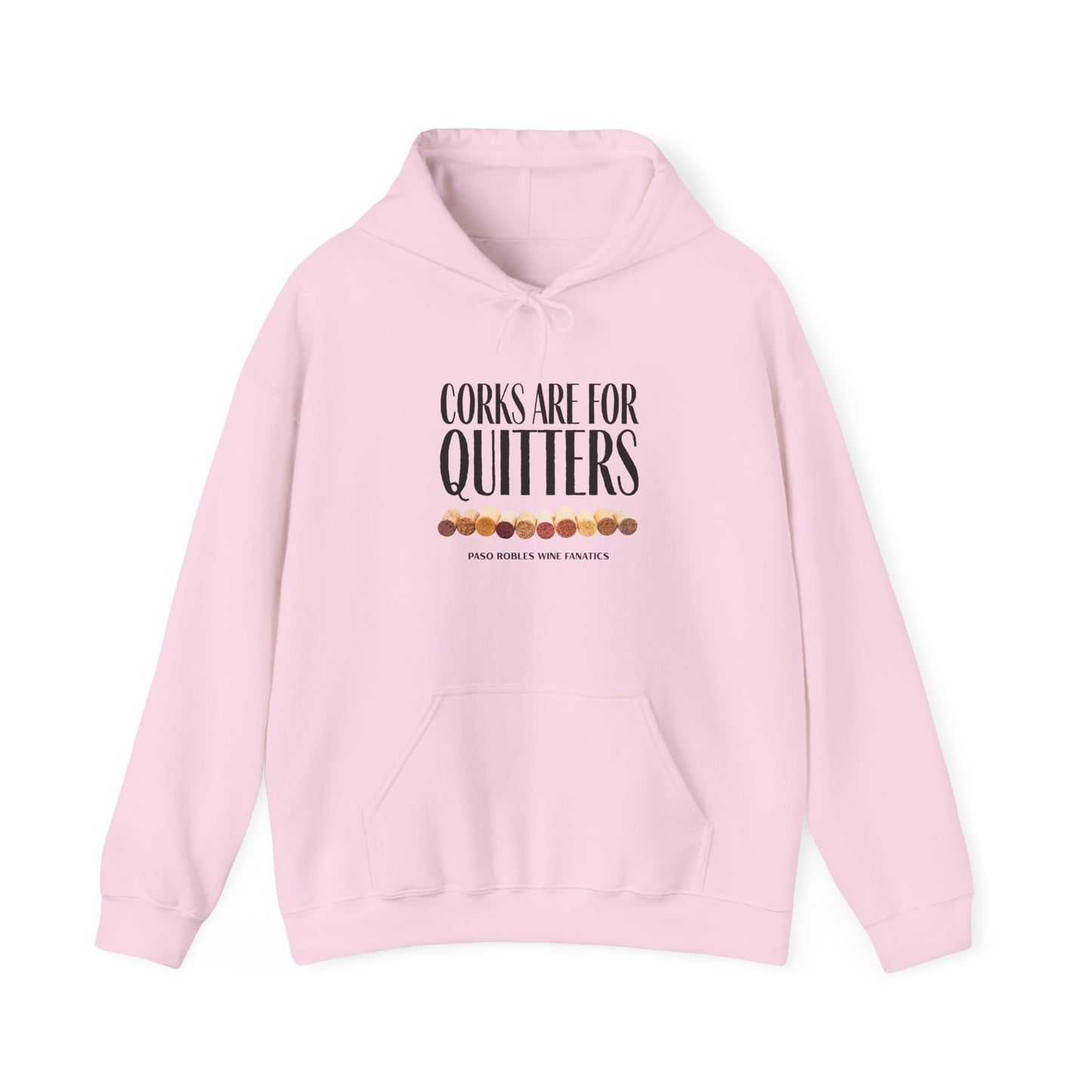 Corks Are For Quitters Hoodie