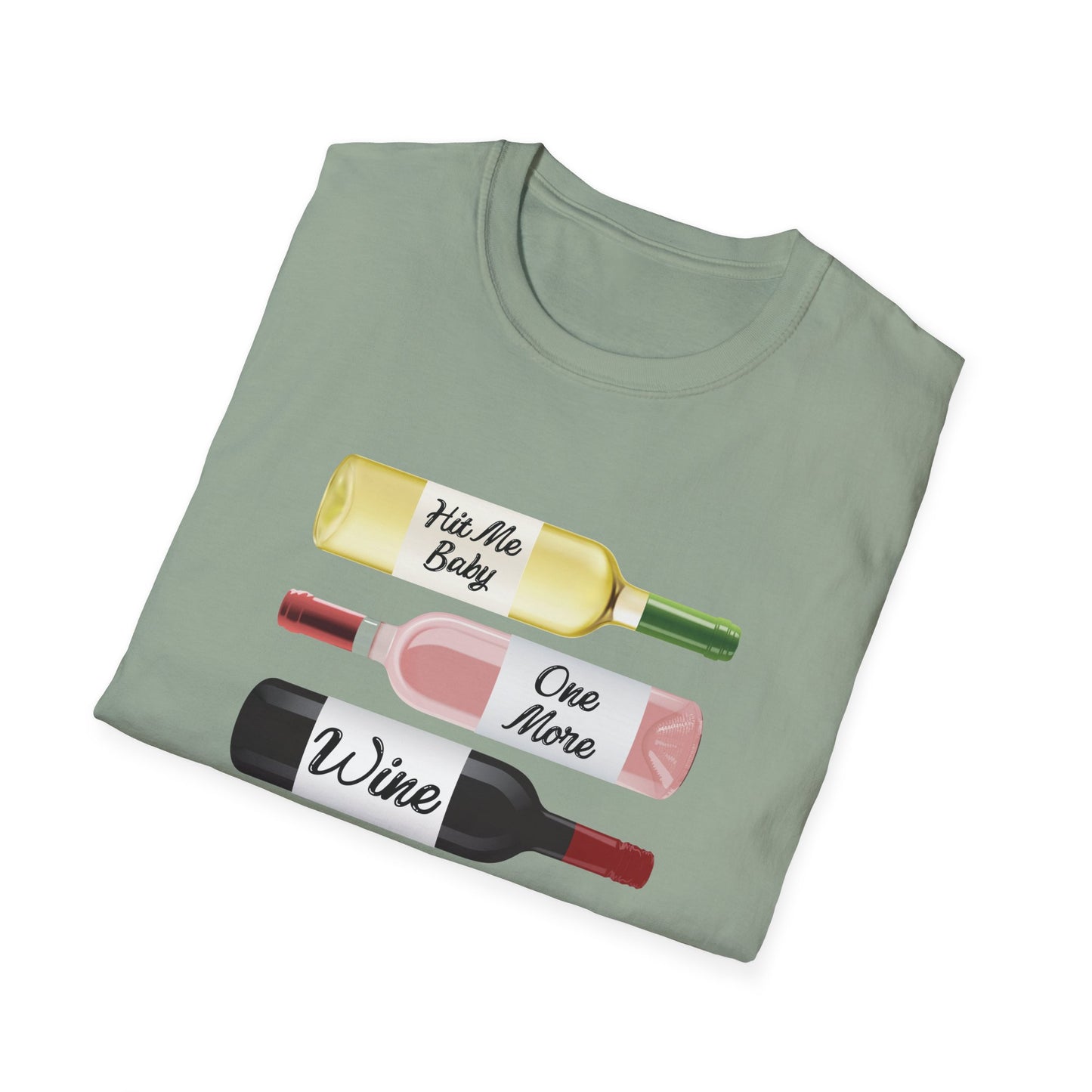 Hit Me Baby One More Wine Unisex Softstyle T-Shirt