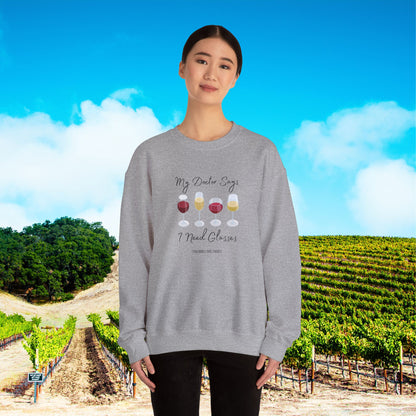 My Doctor Says I Need Glasses Sweatshirt