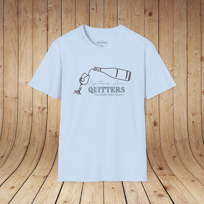 Spitters Are Quitters wine Unisex Softstyle T-Shirt