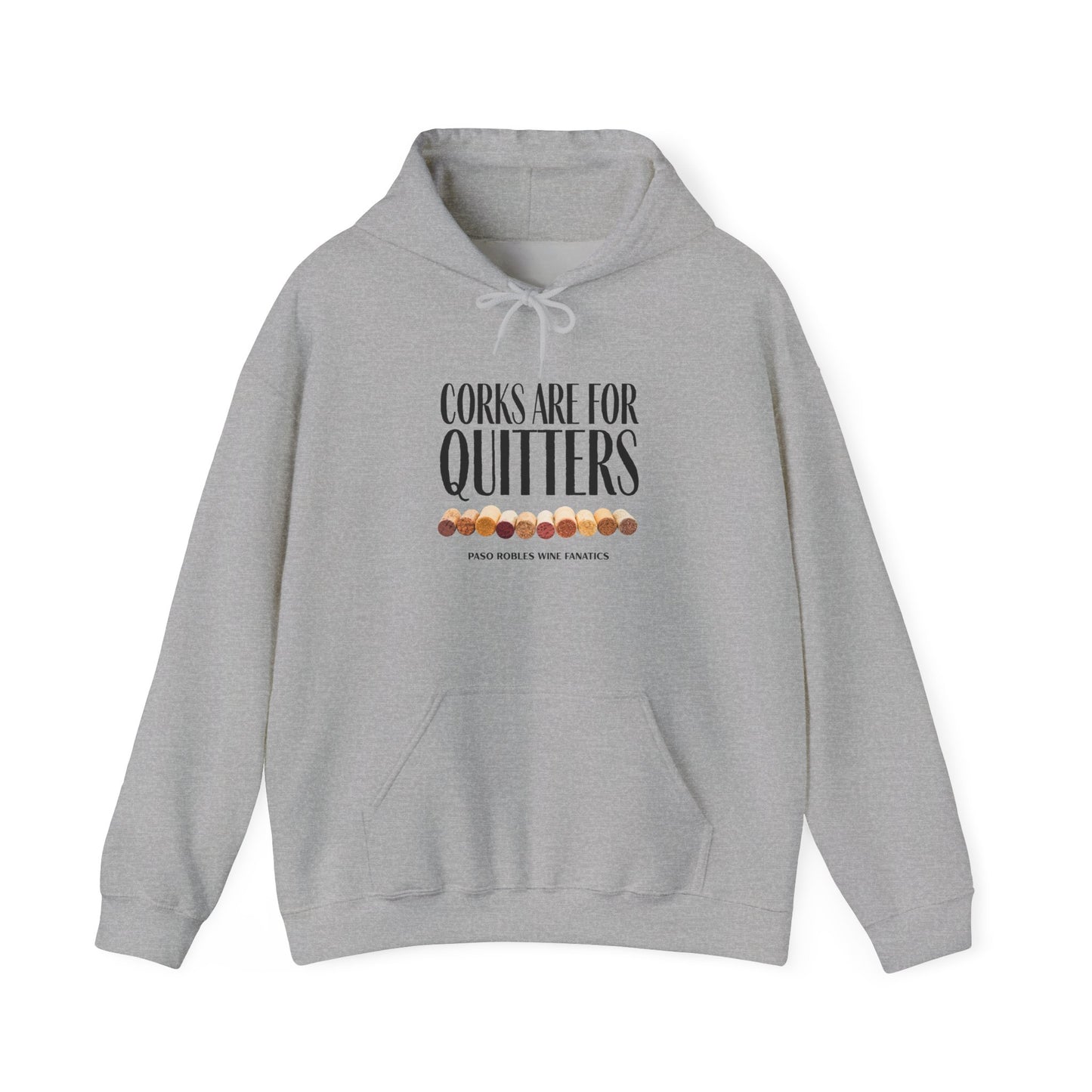 Corks Are For Quitters Hoodie