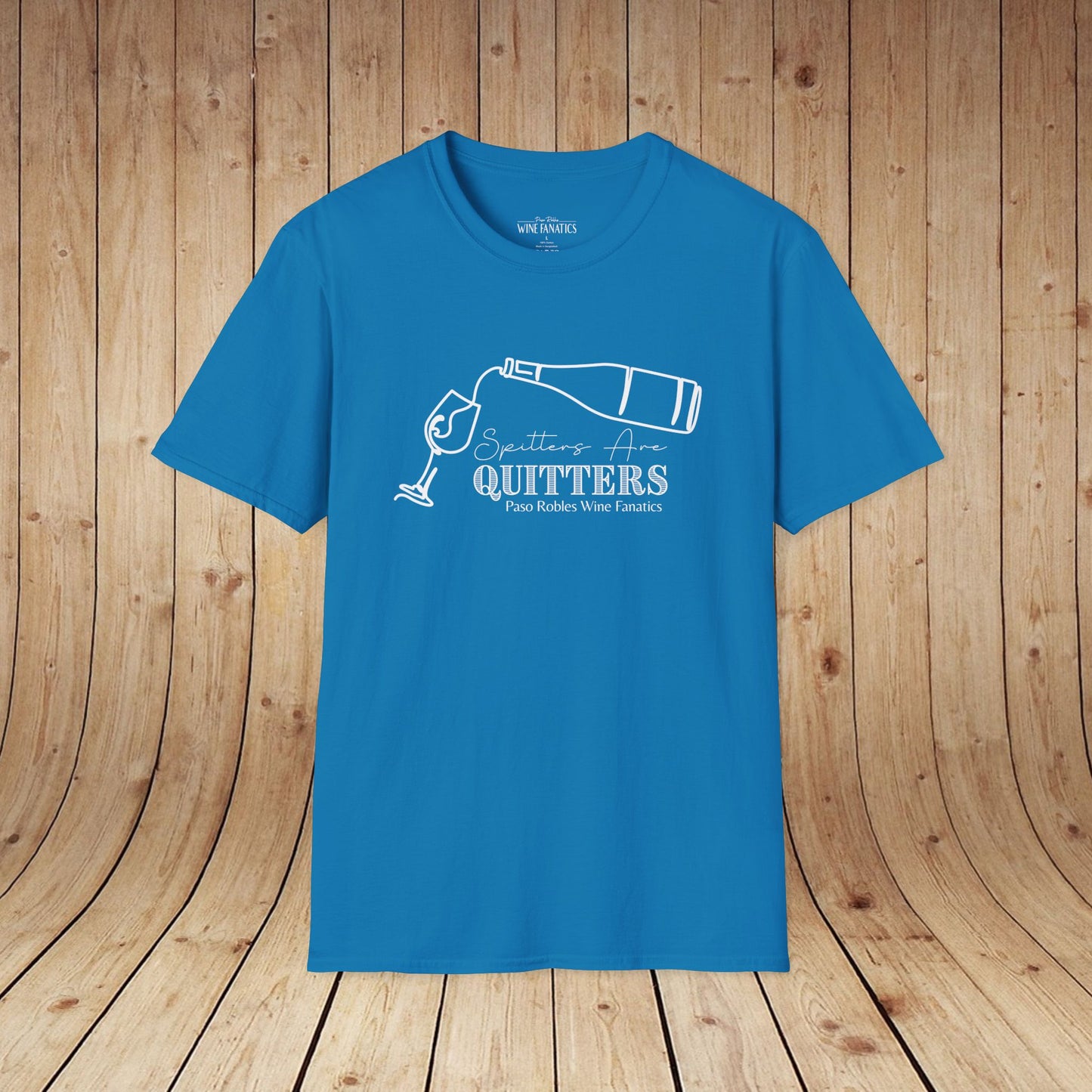 Spitters Are Quitters wine Unisex Softstyle T-Shirt