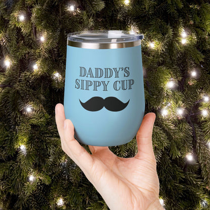 Daddy's Sippy Cup (mustache) Personalized 12oz Wine Tumbler