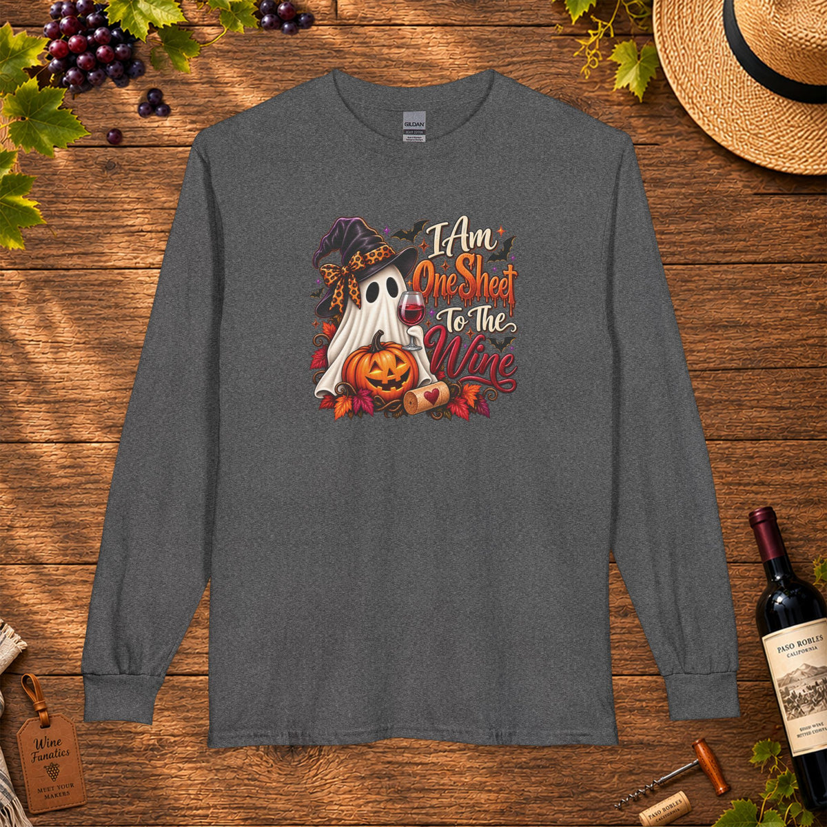I Am One Sheet To The Wine Long Sleeve T-Shirt