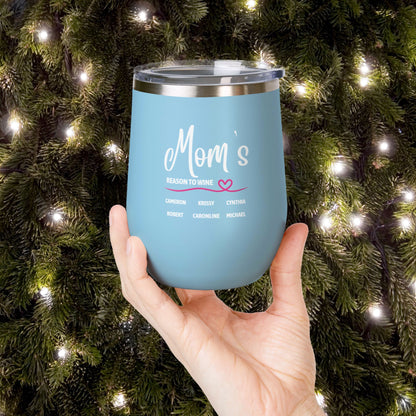 Mom's Reason To Wine Personalized 12oz Wine Tumbler