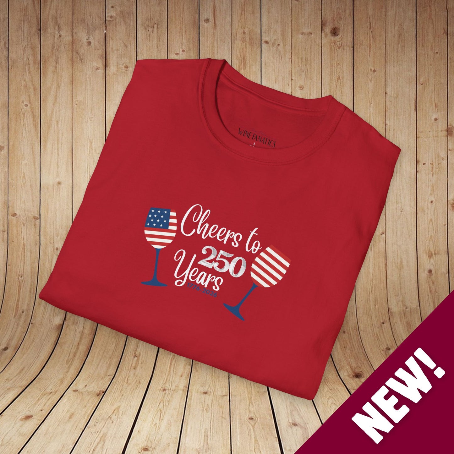 Cheers to 250 Years Independence Day Unisex Softstyle T-Shirt