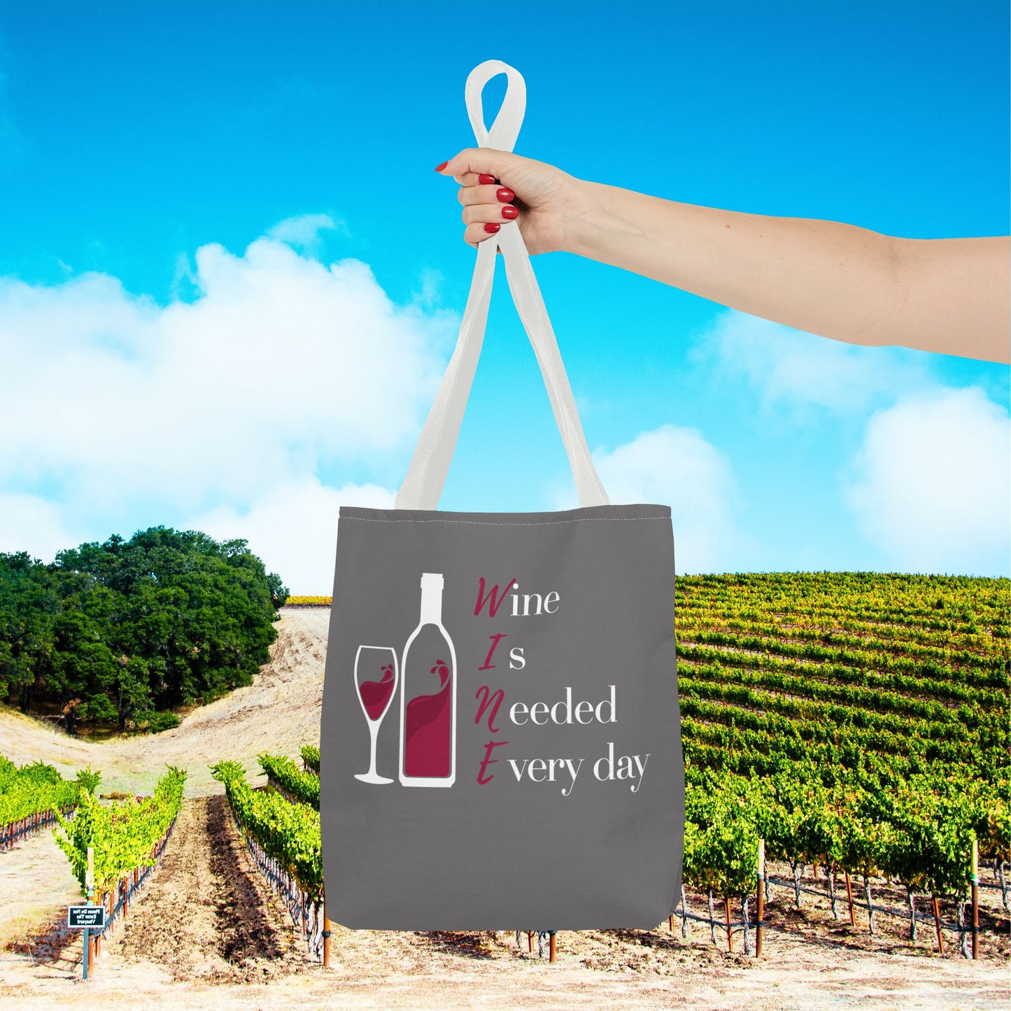 WINE Is Needed Everyday Tote Bag