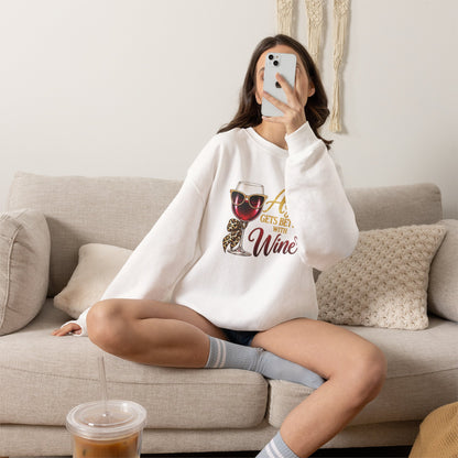 Age Gets Better With Wine Sweatshirt