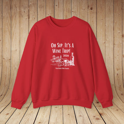 Oh Sip It's A Wine Trip Sweatshirt