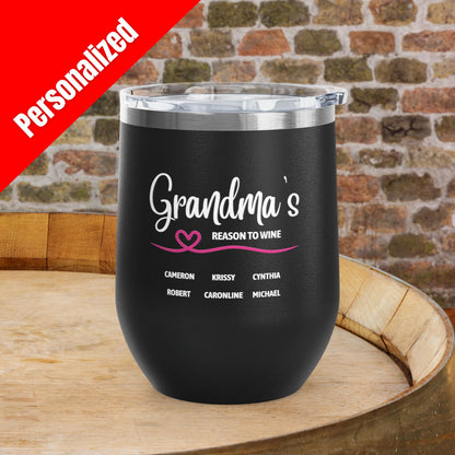 Grandma's Reason To Wine Personalized 12oz Wine Tumbler