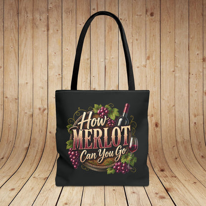 How Merlot Can You Go Personalized Tote Bag