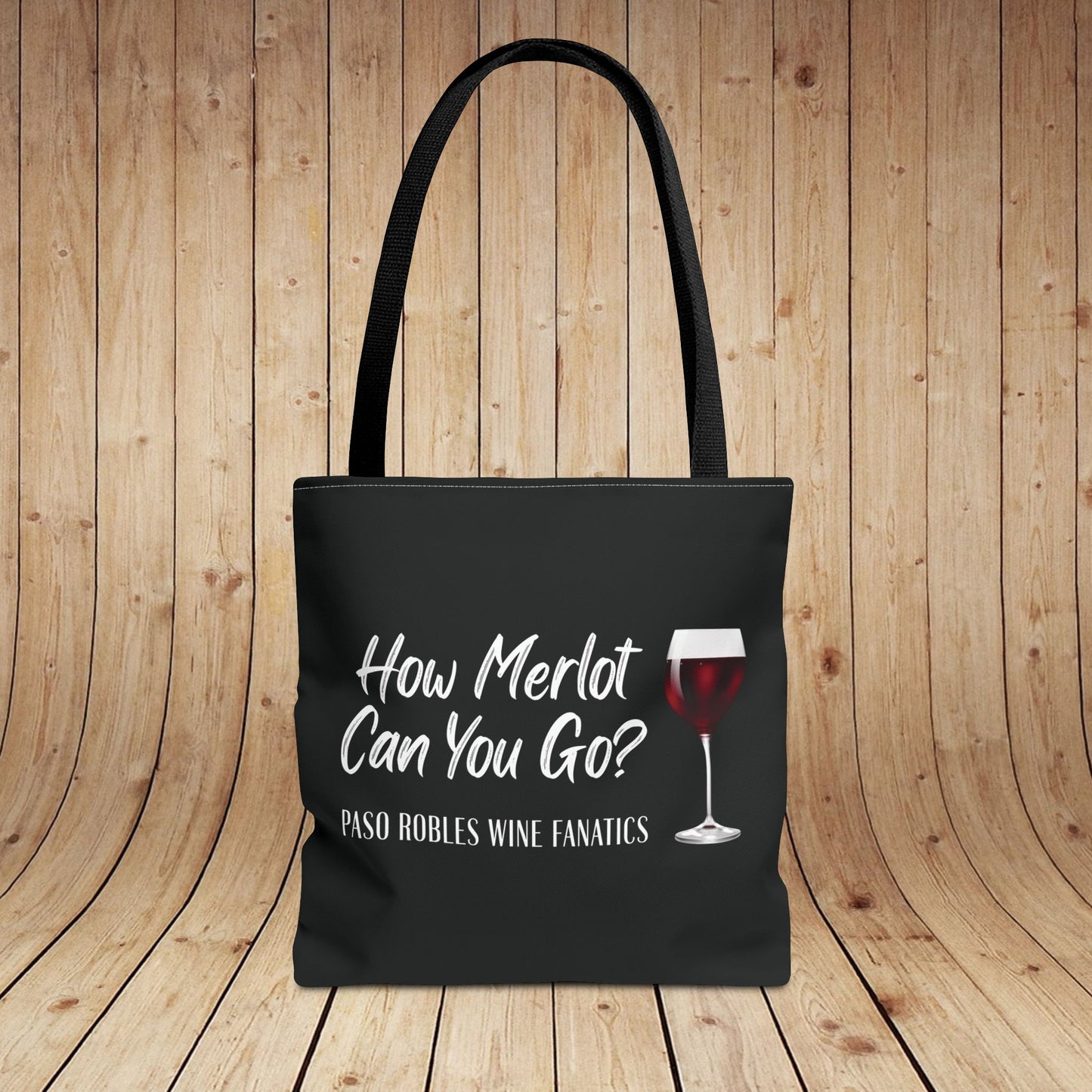 How Merlot Can You Go Tote Bag