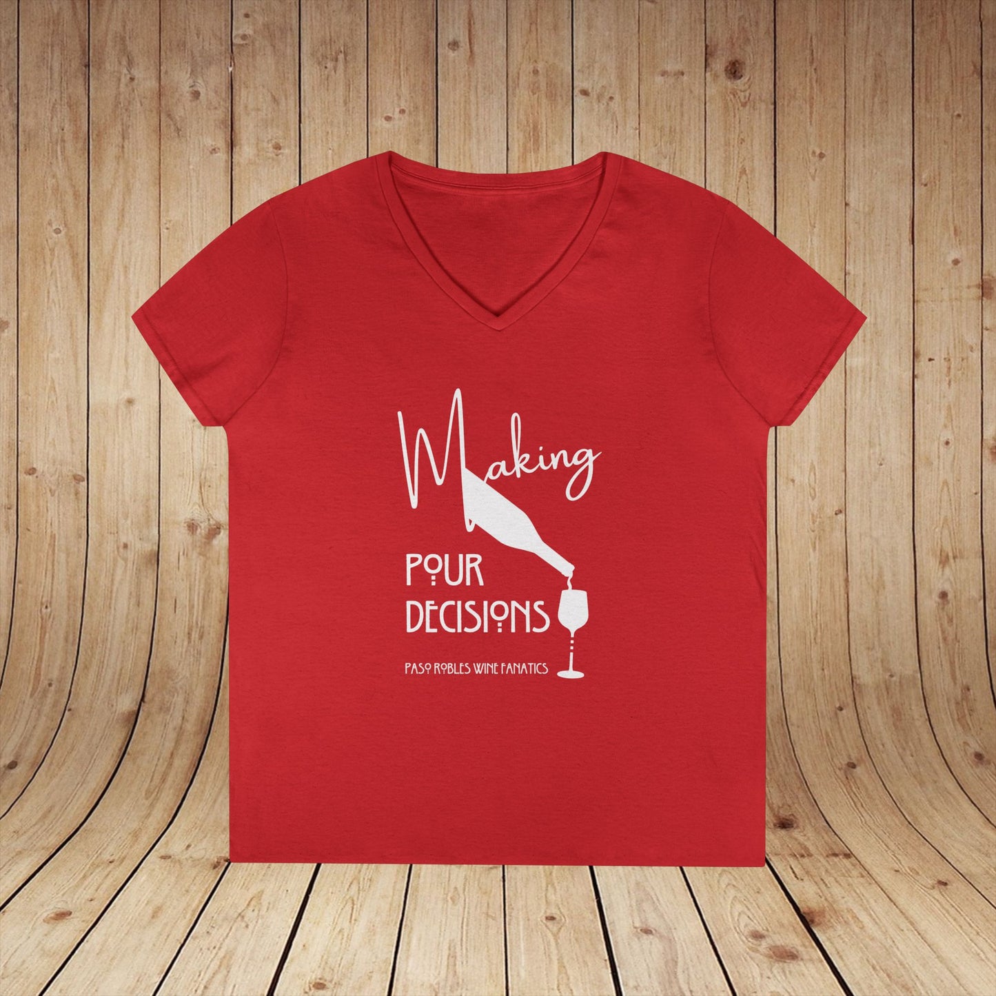 Making Pour Decisions Ladies' V-Neck Tee