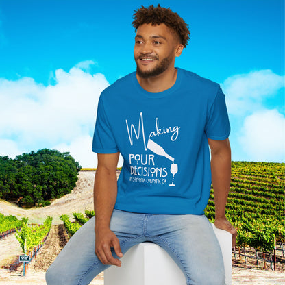Sonoma County - Making Pour Decisions Unisex Softstyle Tee
