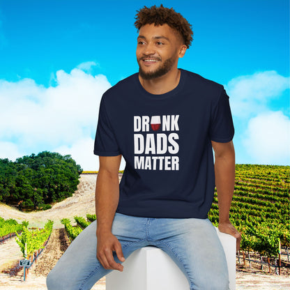 Drunk Dads Matter T-Shirt
