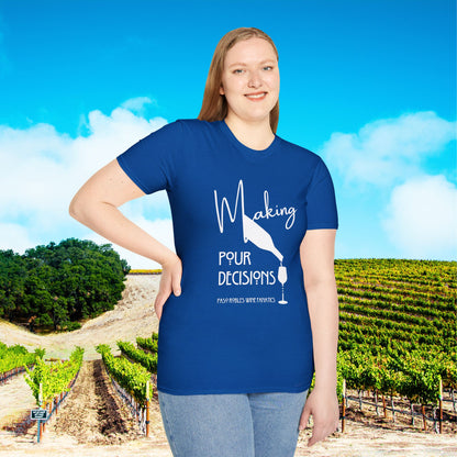 Making Pour Decisions Unisex Softstyle T-Shirt