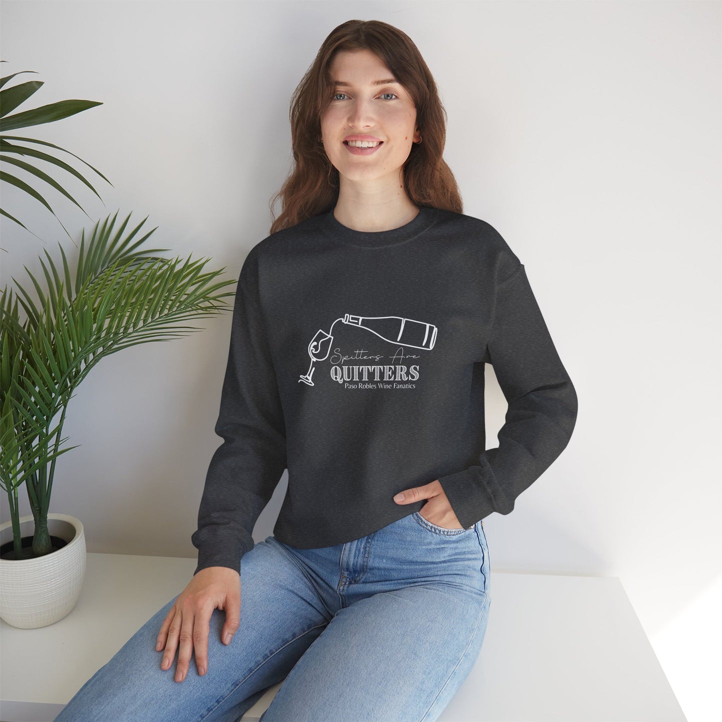 Spitters are Quitters Wine Sweatshirt