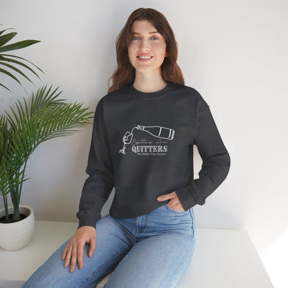 Spitters are Quitters Wine Sweatshirt